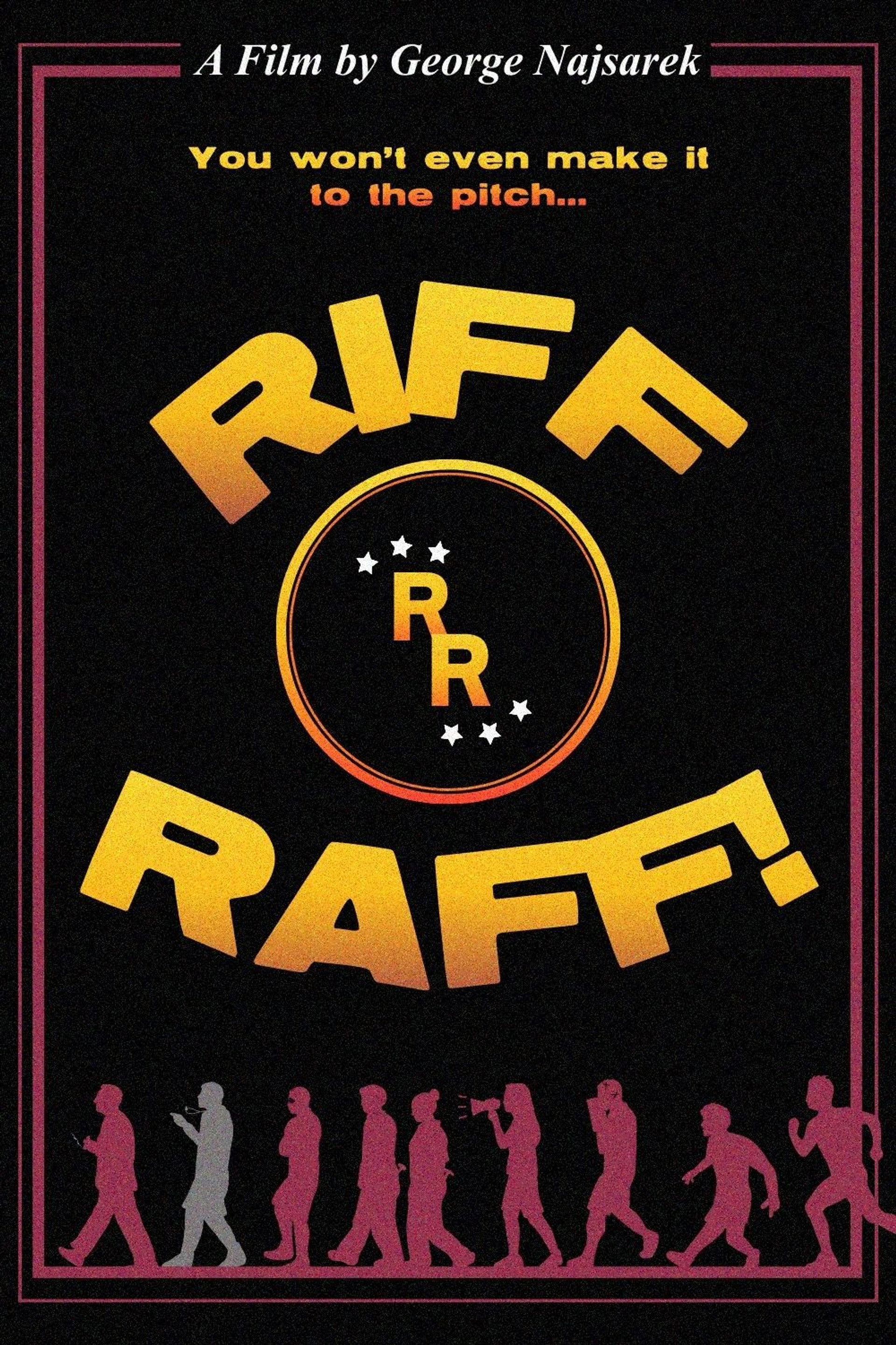 Riff Raff!