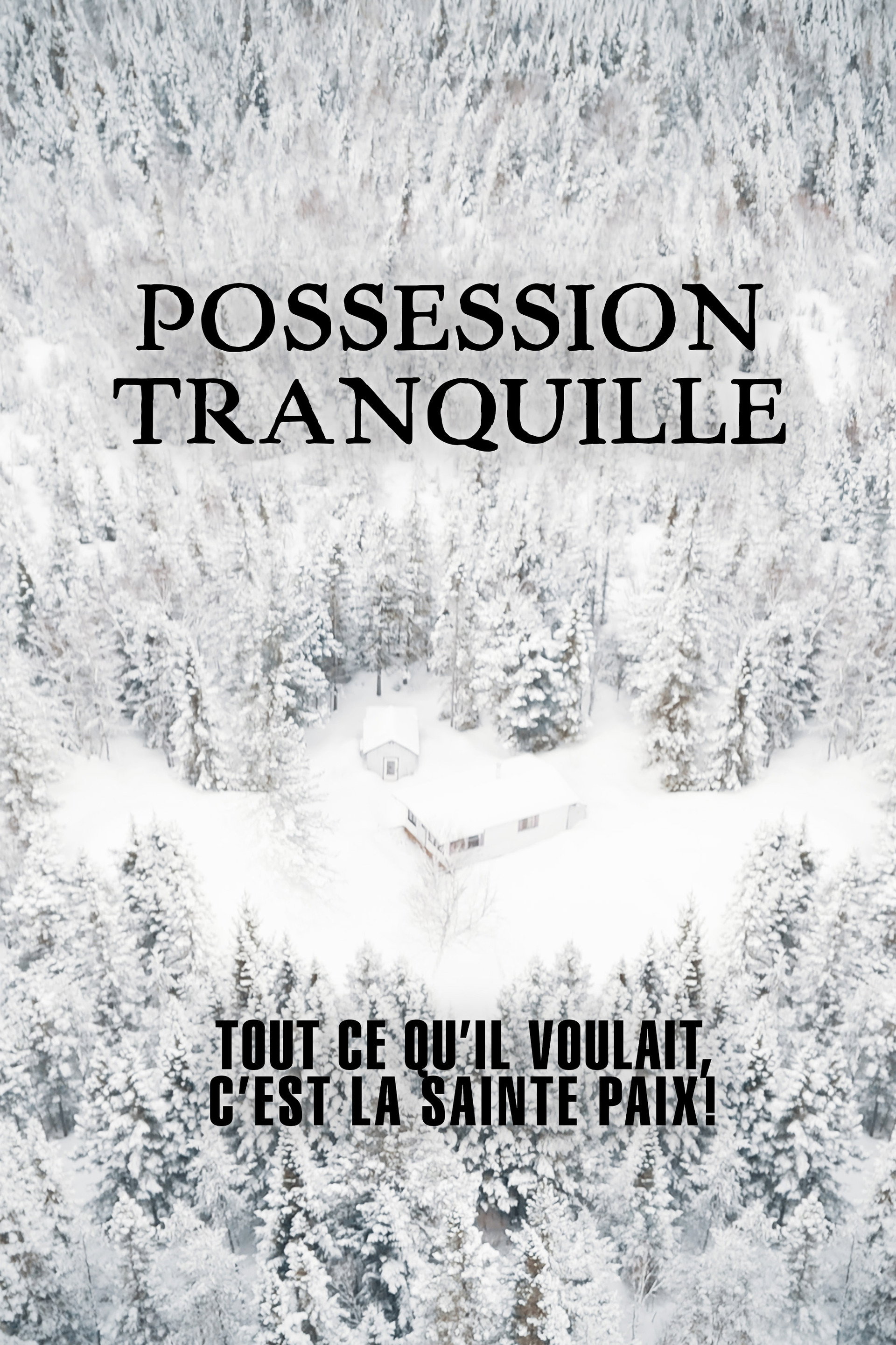 Possession tranquille