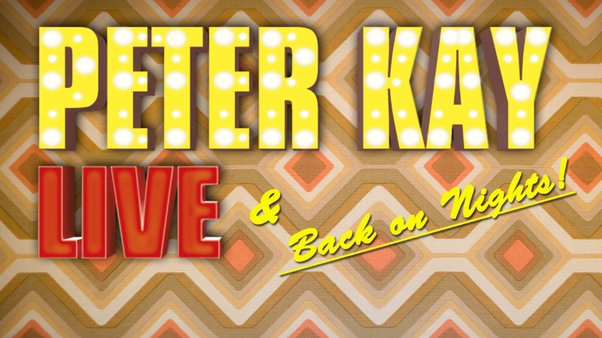 Peter Kay: Live & Back on Nights