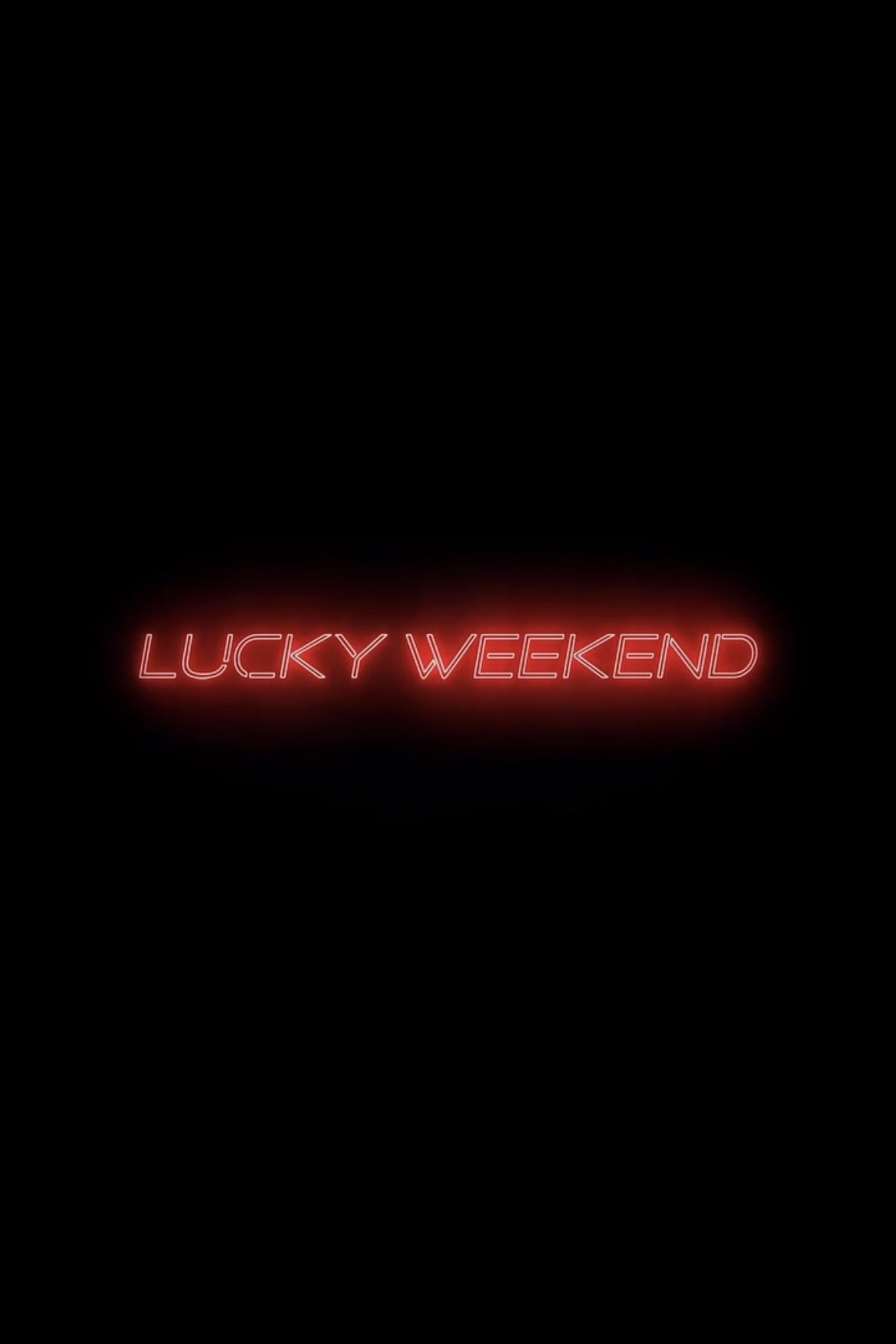 Lucky Weekend