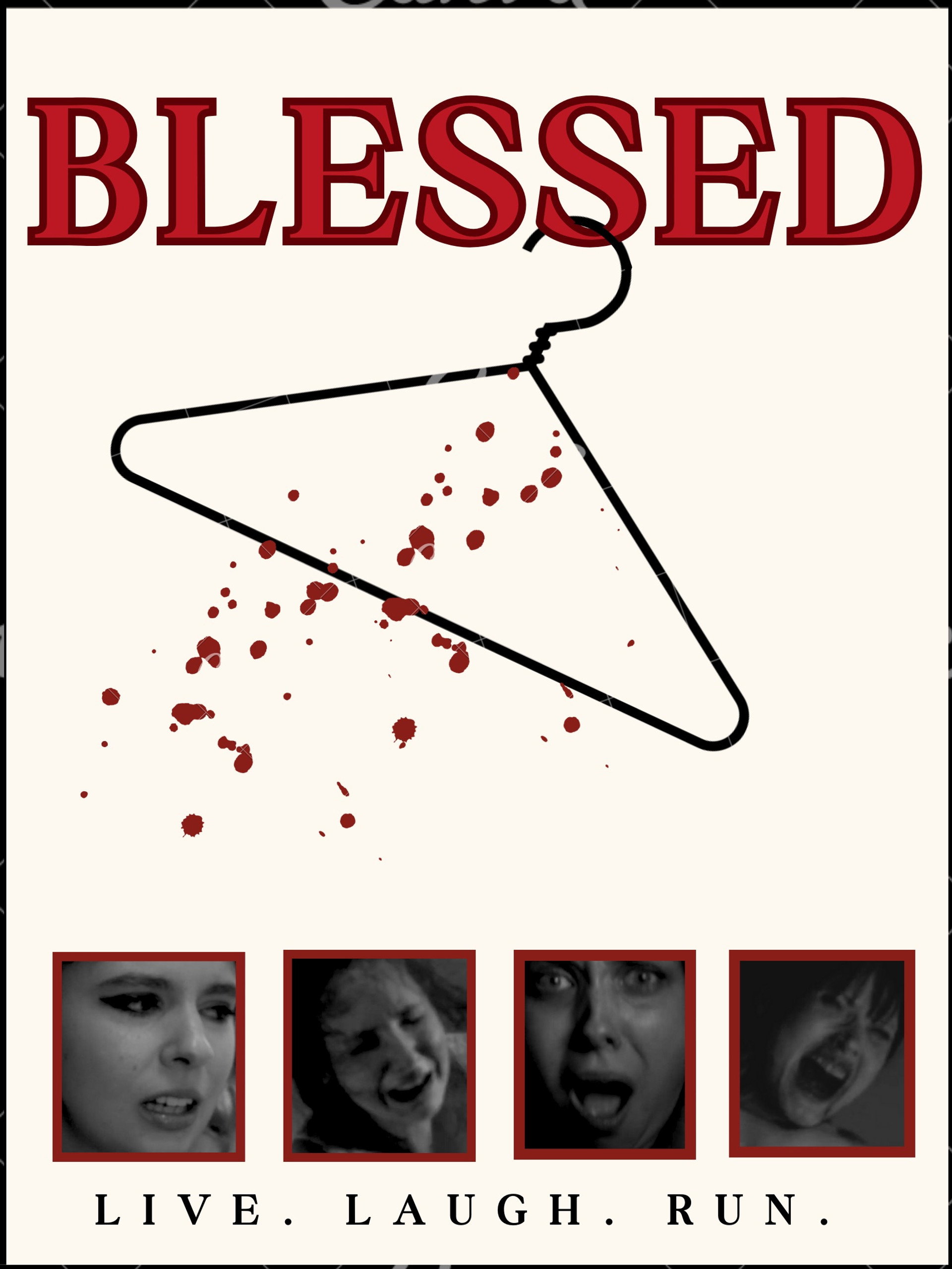 Blessed: Live, Laugh,Run!