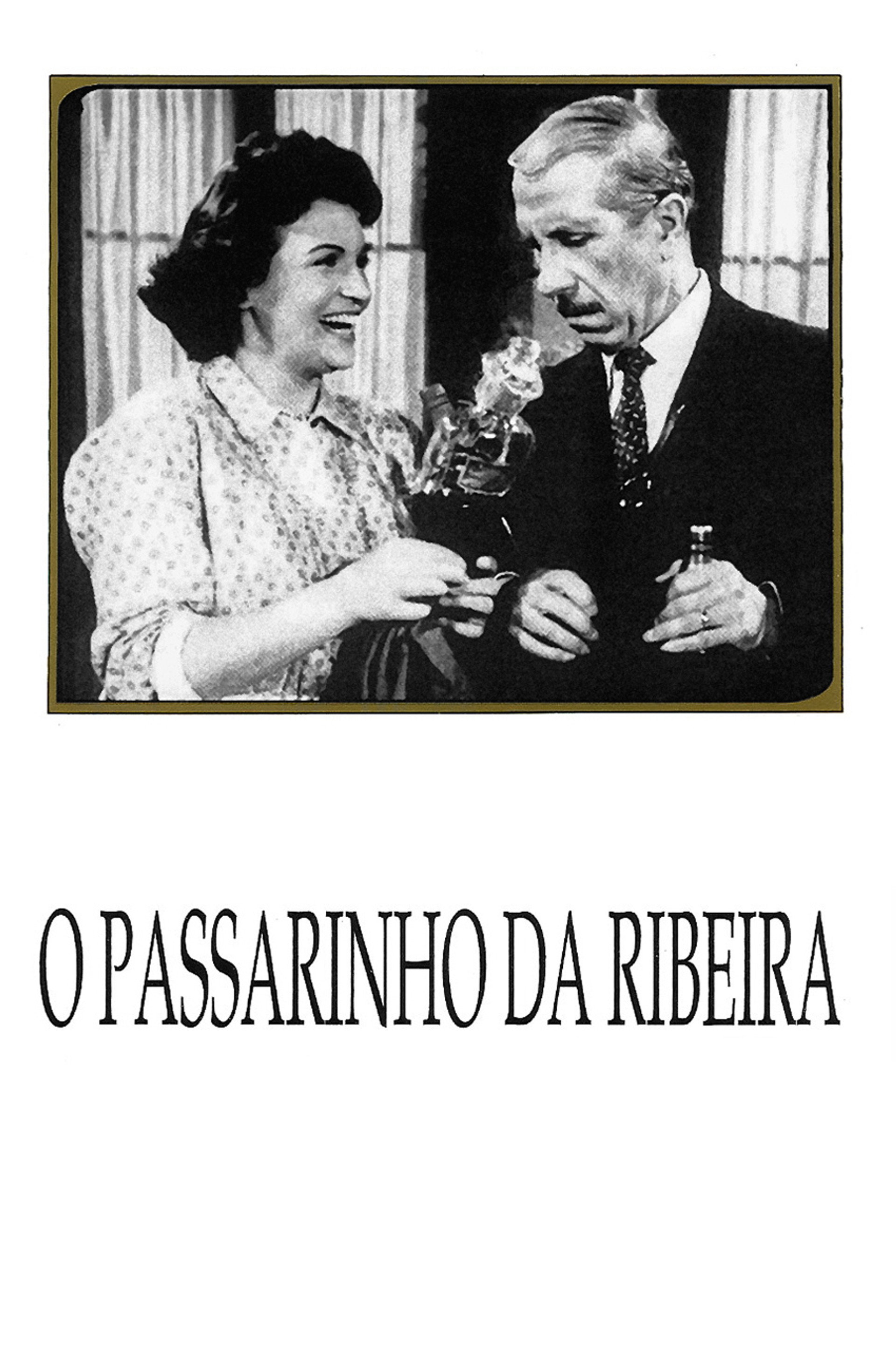 O Passarinho da Ribeira