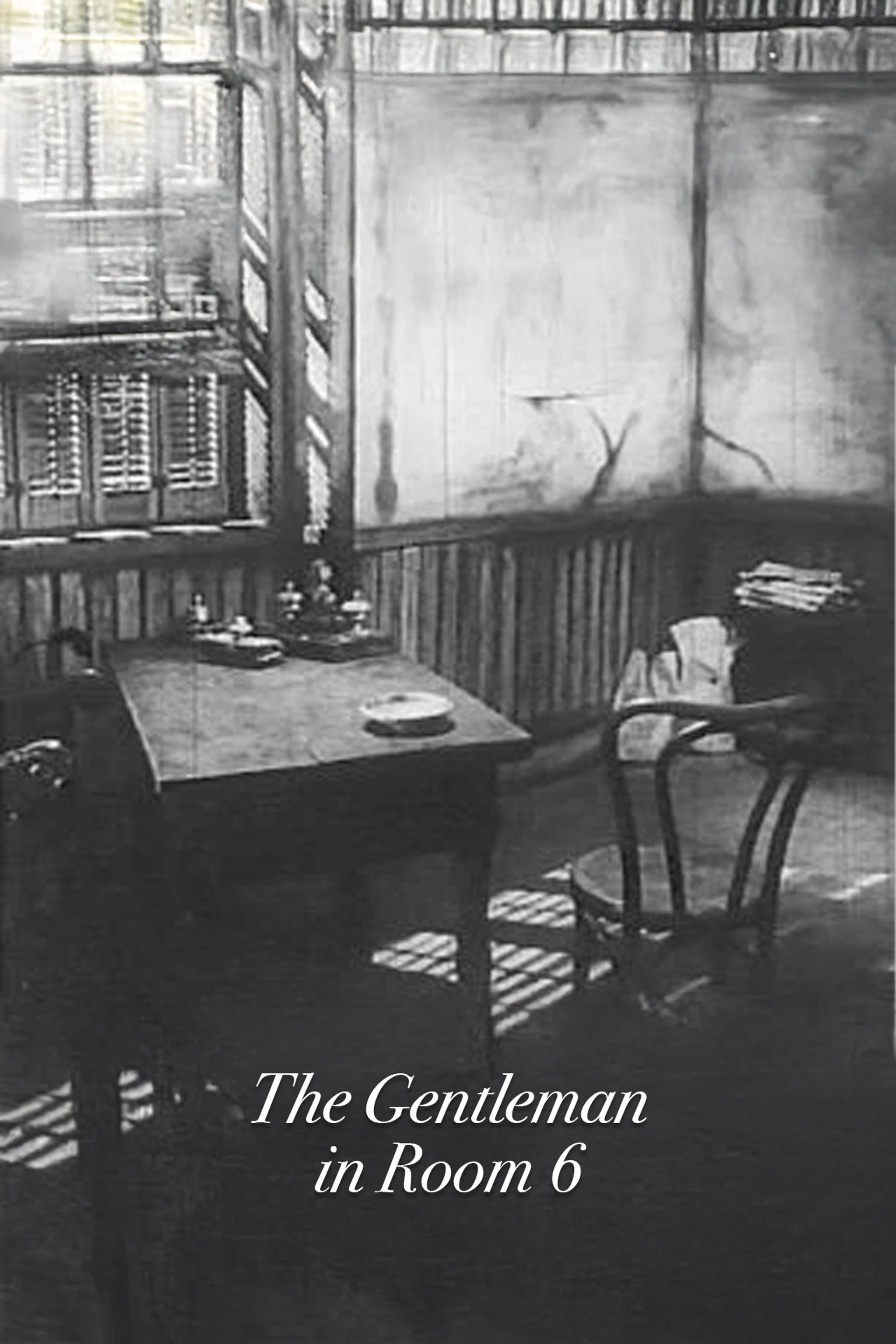 The Gentleman in Room 6
