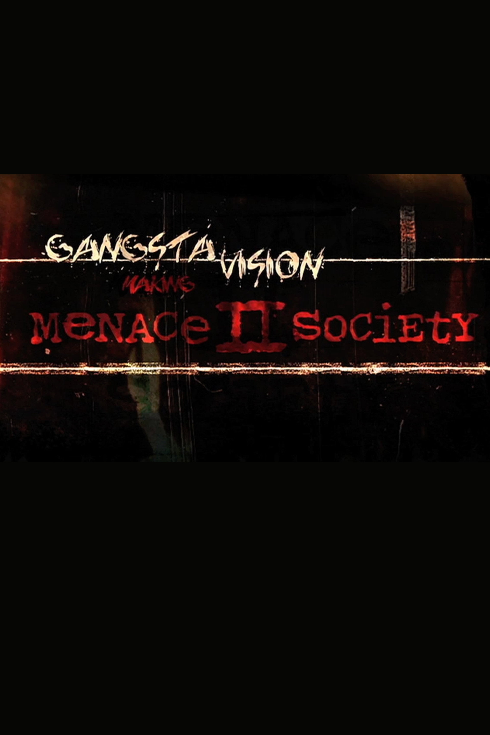 Gangsta Vision: Making ‘Menace 2 Society’