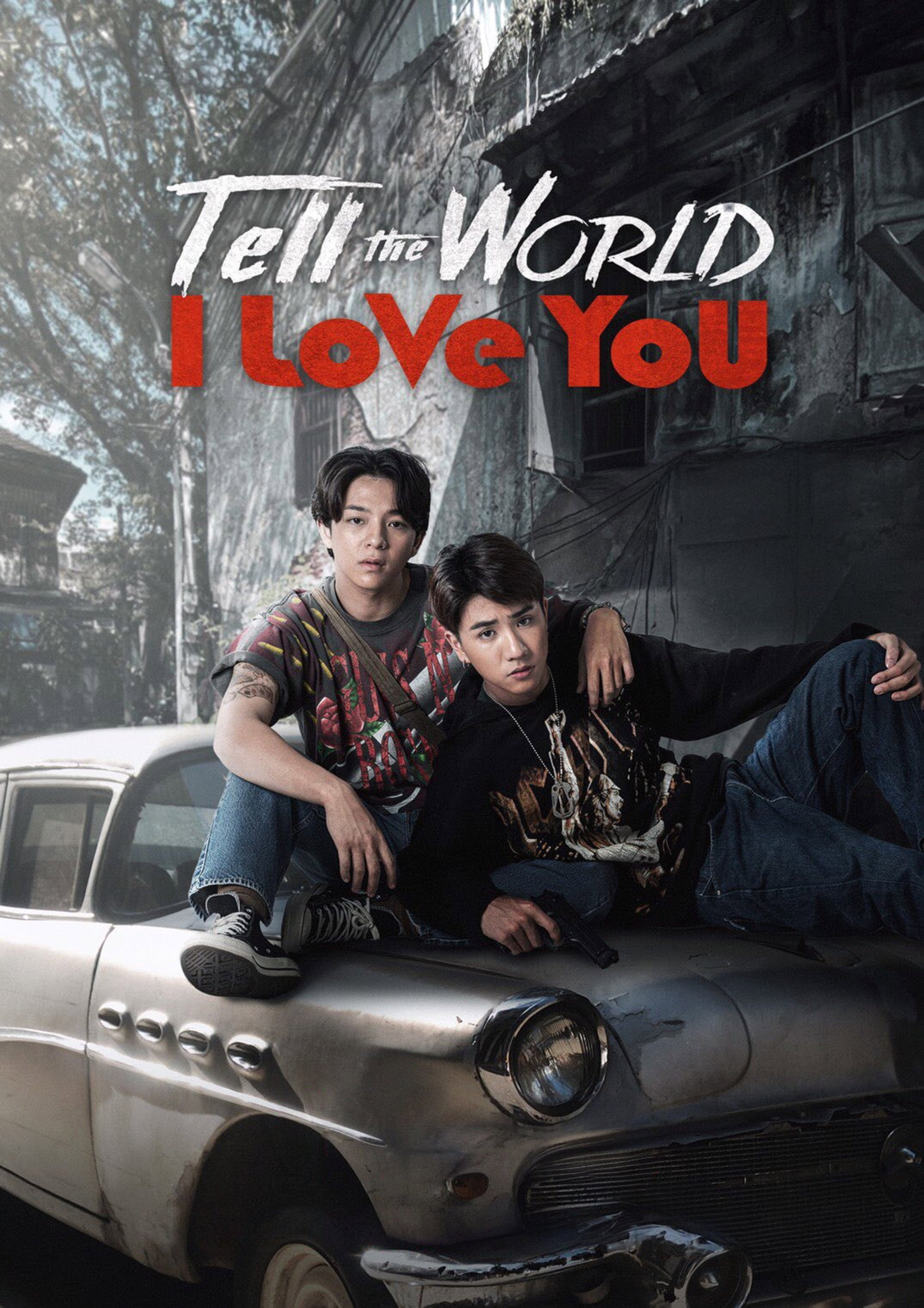 Tell the World I Love You