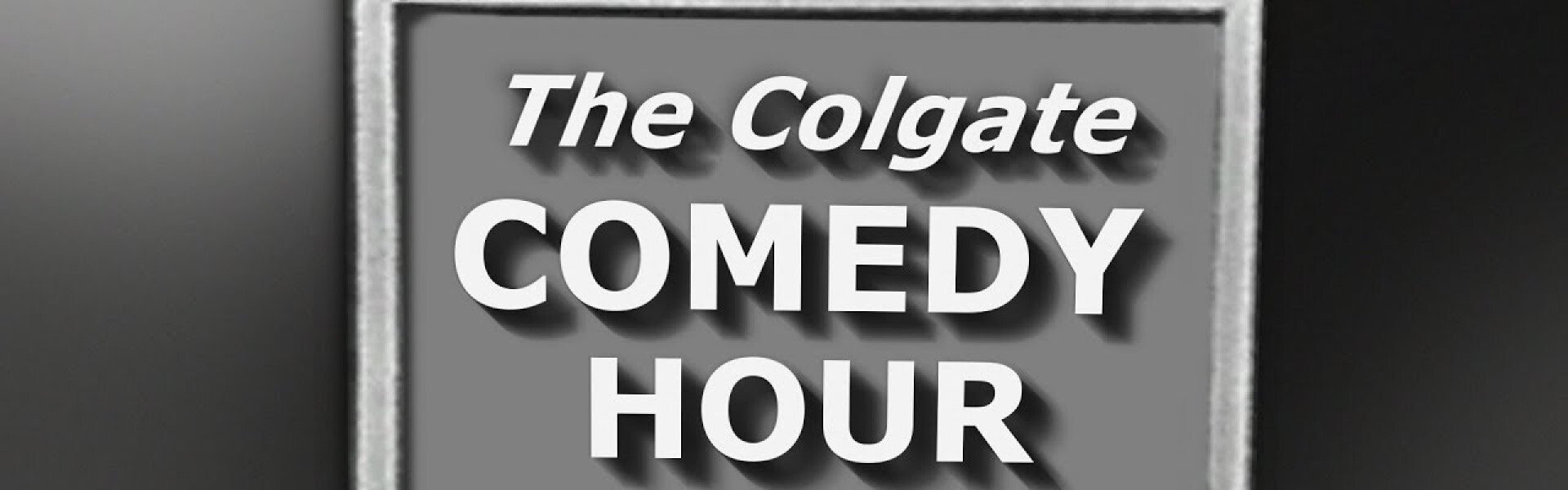 The Colgate Comedy Hour