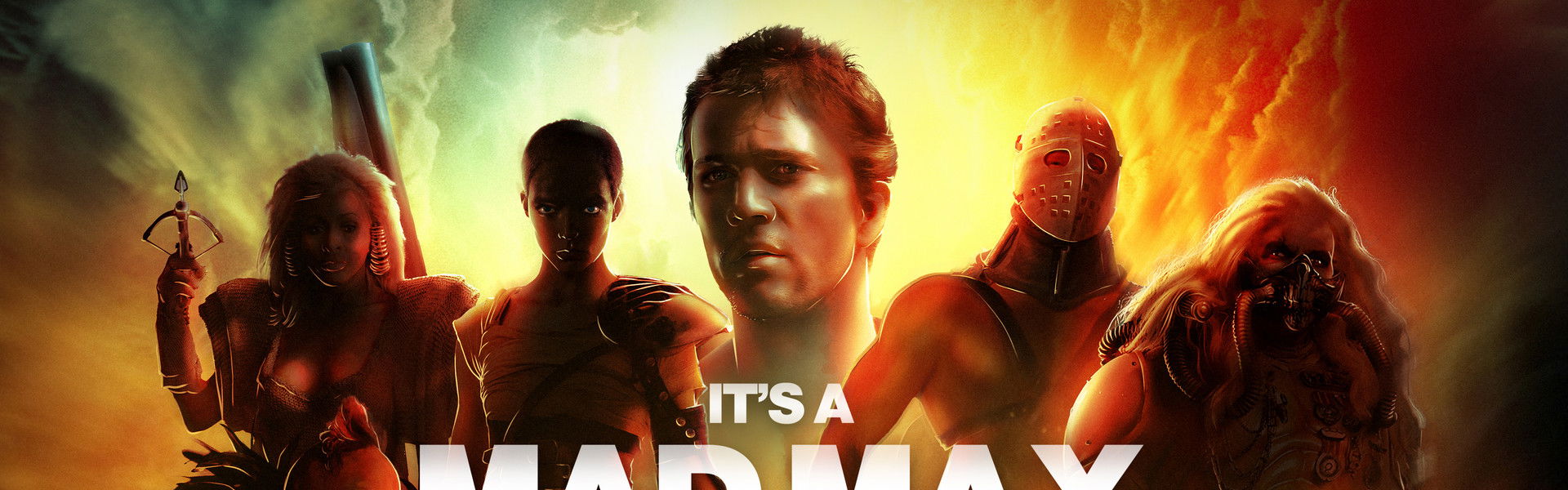 It’s a Mad Max World