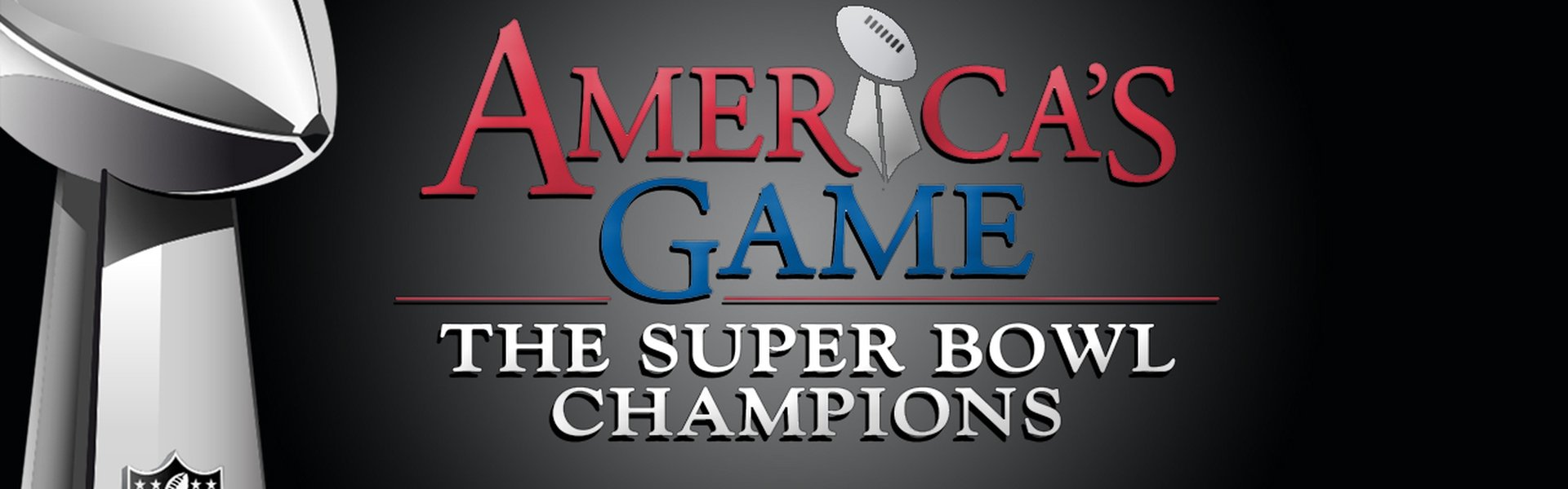 America's Game: The Super Bowl Champions