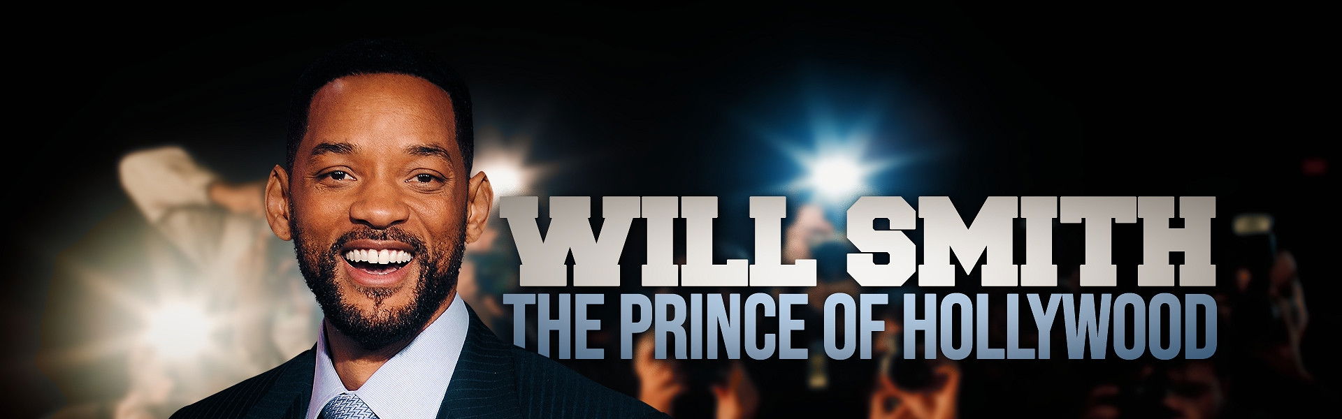 Will Smith: The Prince of Hollywood