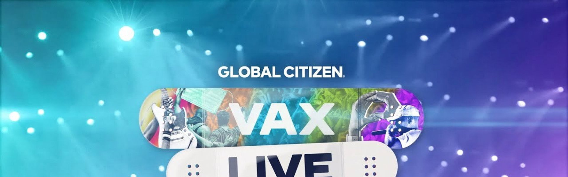 Vax Live: The Concert to Reunite the World