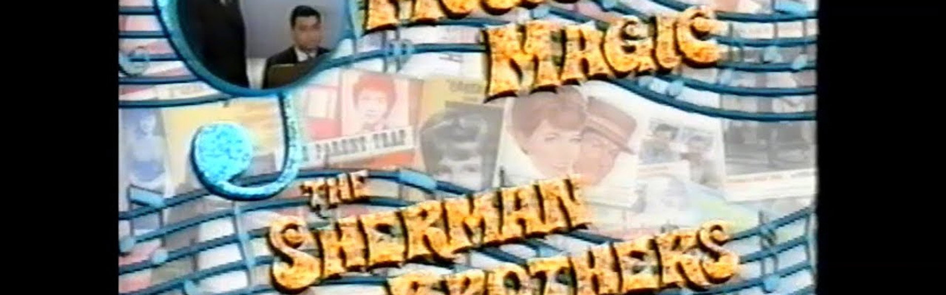 Music Magic: The Sherman Brothers - Bedknobs and Broomsticks