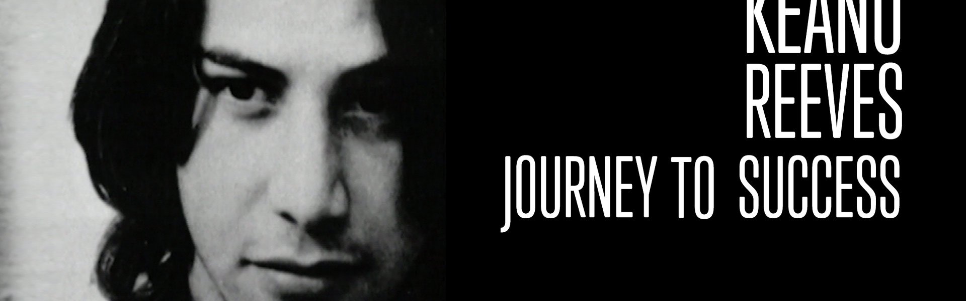 Keanu Reeves: Journey to Success