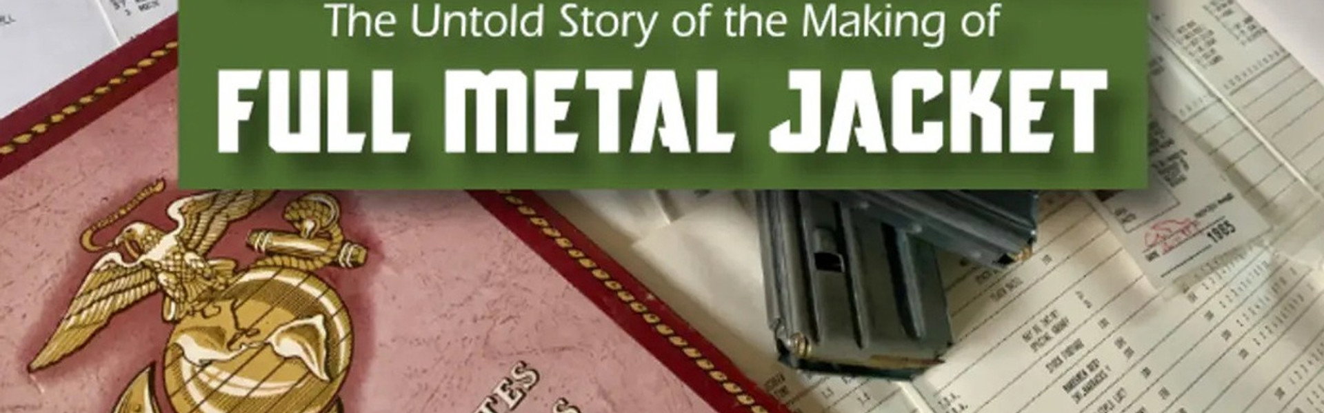 A Modern Art Masterpiece: The Untold Story of Full Metal Jacket