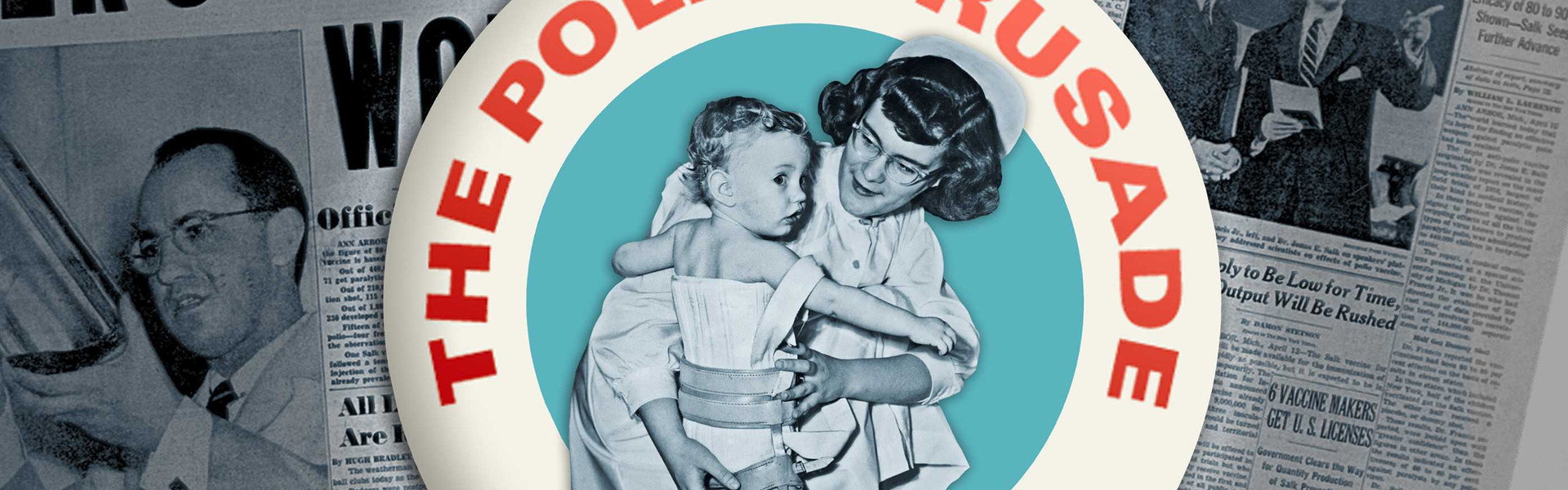 The Polio Crusade