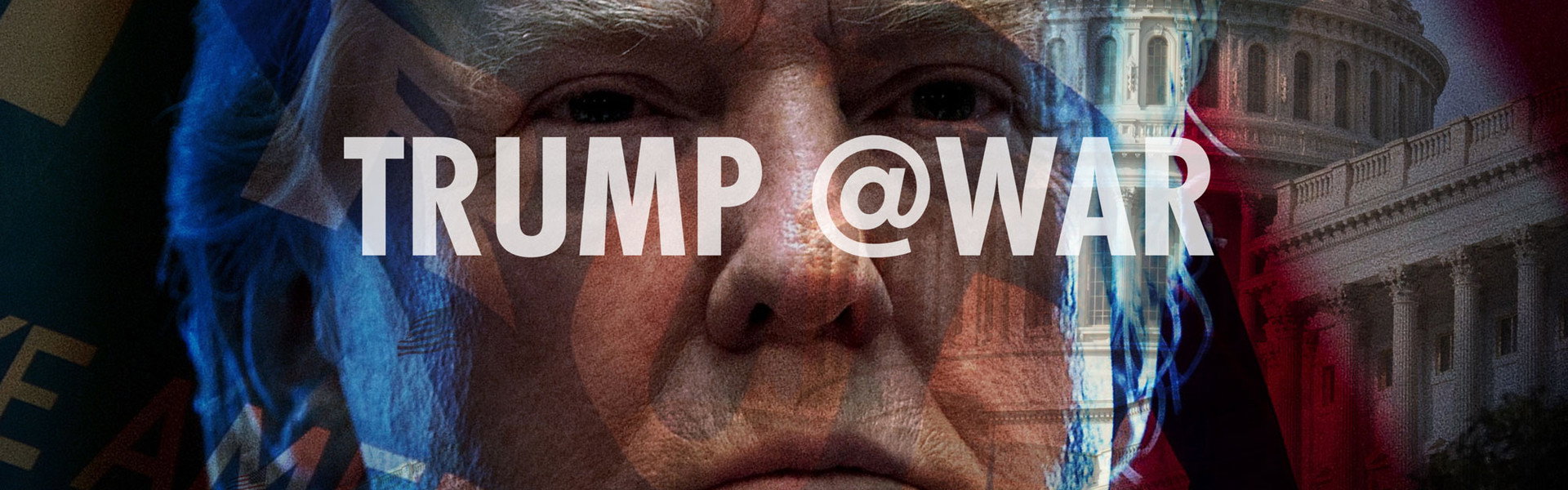 Trump @War