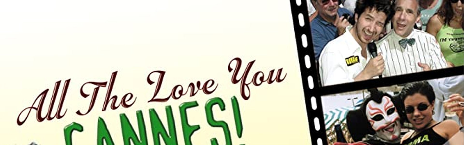 All the Love You Cannes!