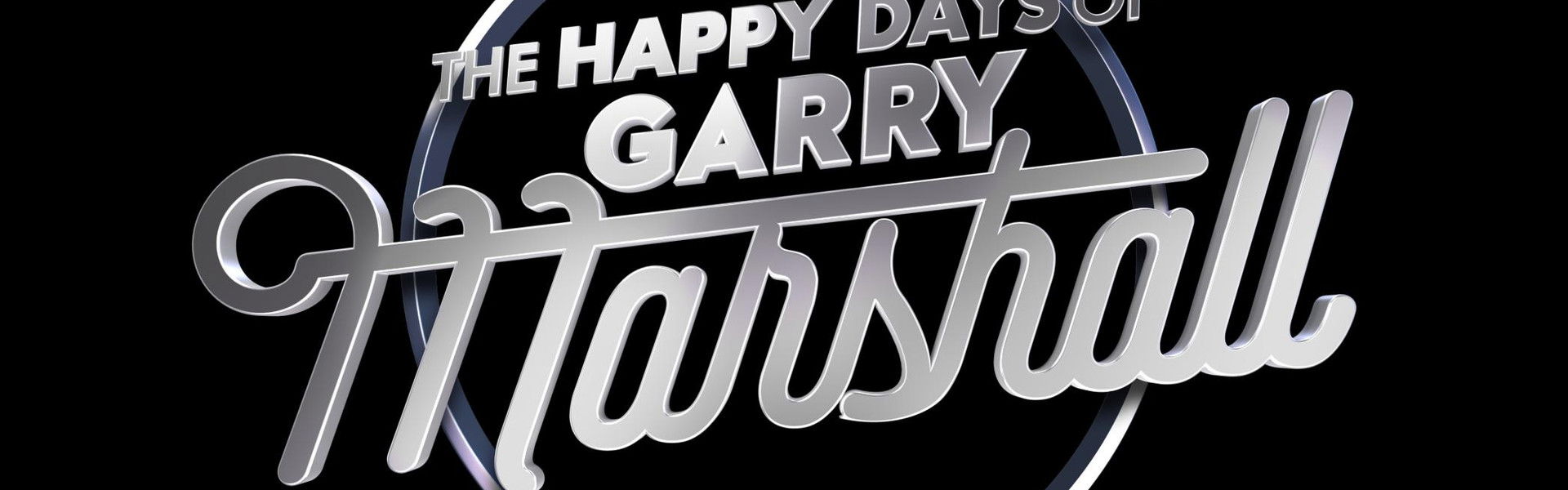 The Happy Days of Garry Marshall