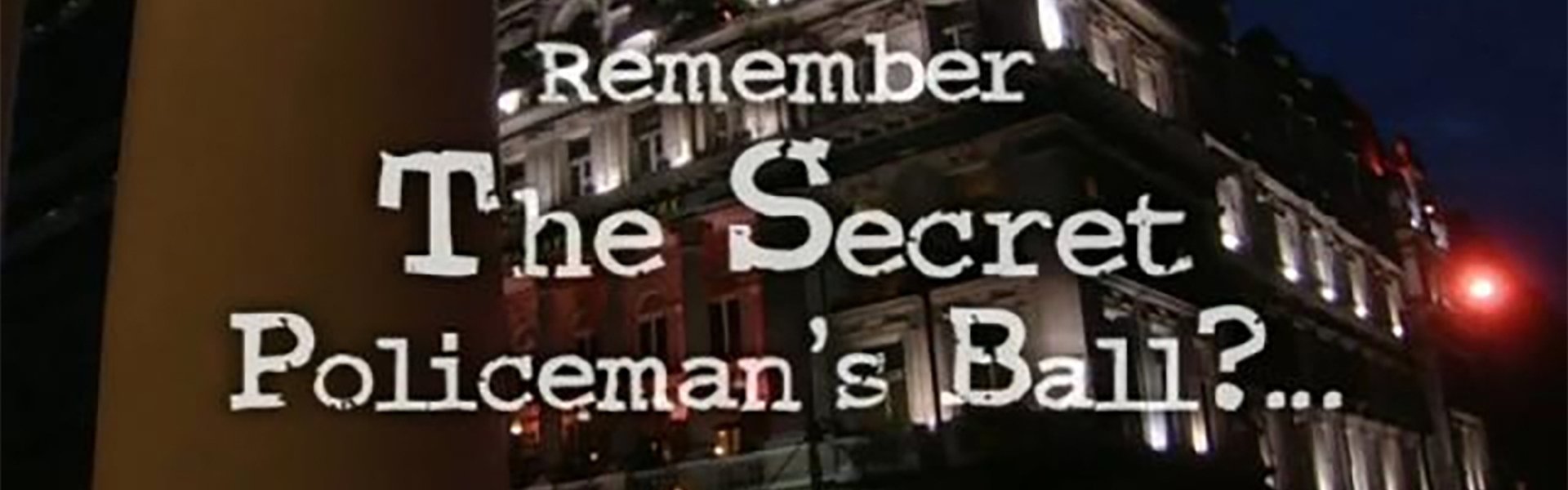 Remember the Secret Policeman's Ball?