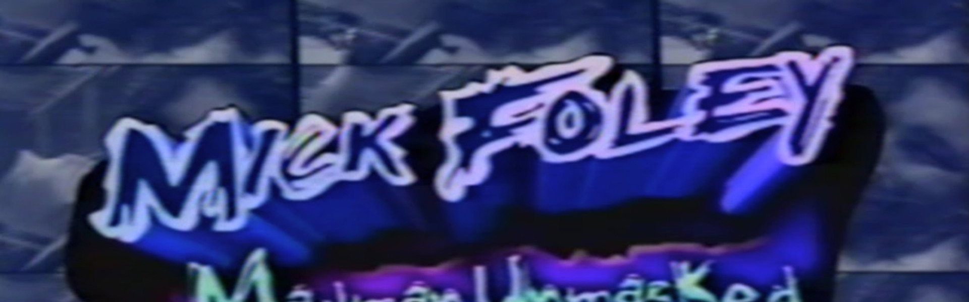 Mick Foley: Madman Unmasked