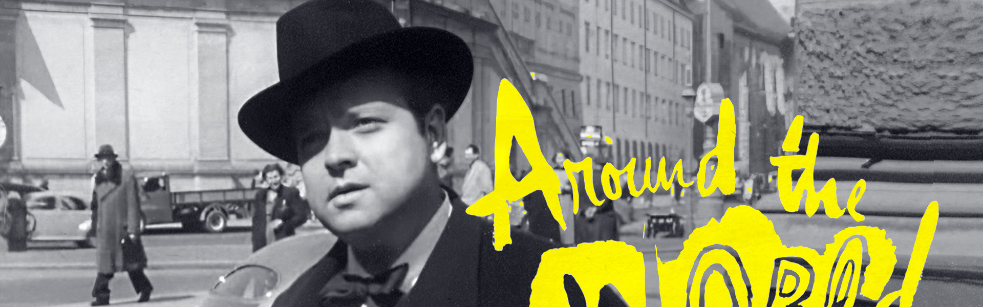 Around the World with Orson Welles
