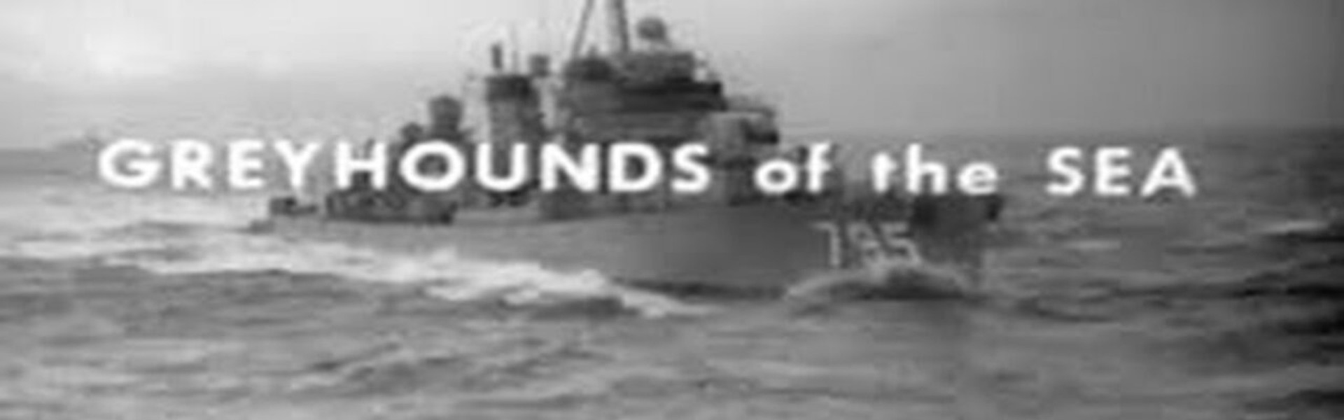 Greyhounds of the Sea