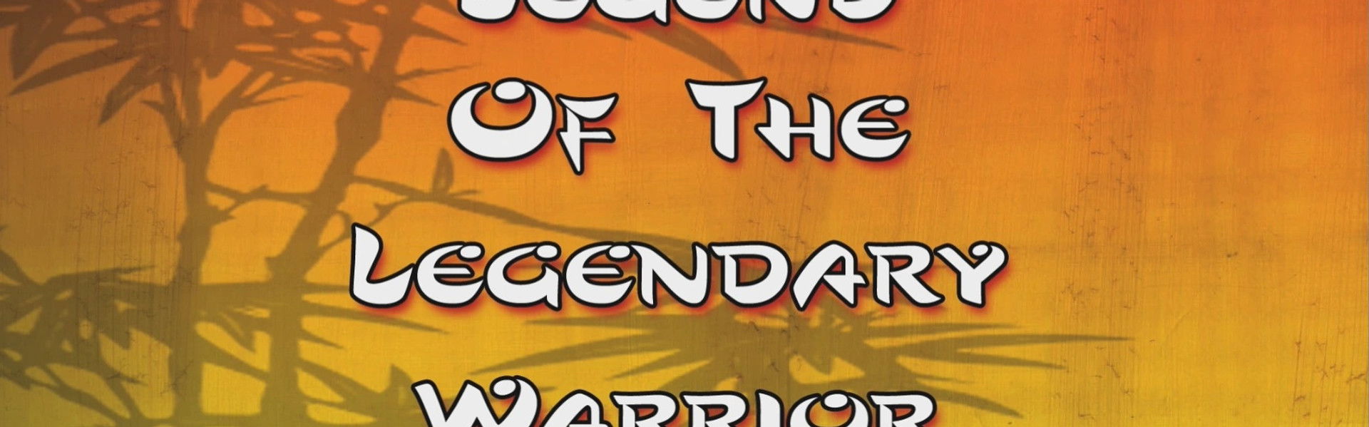 Legend of the Legendary Warrior