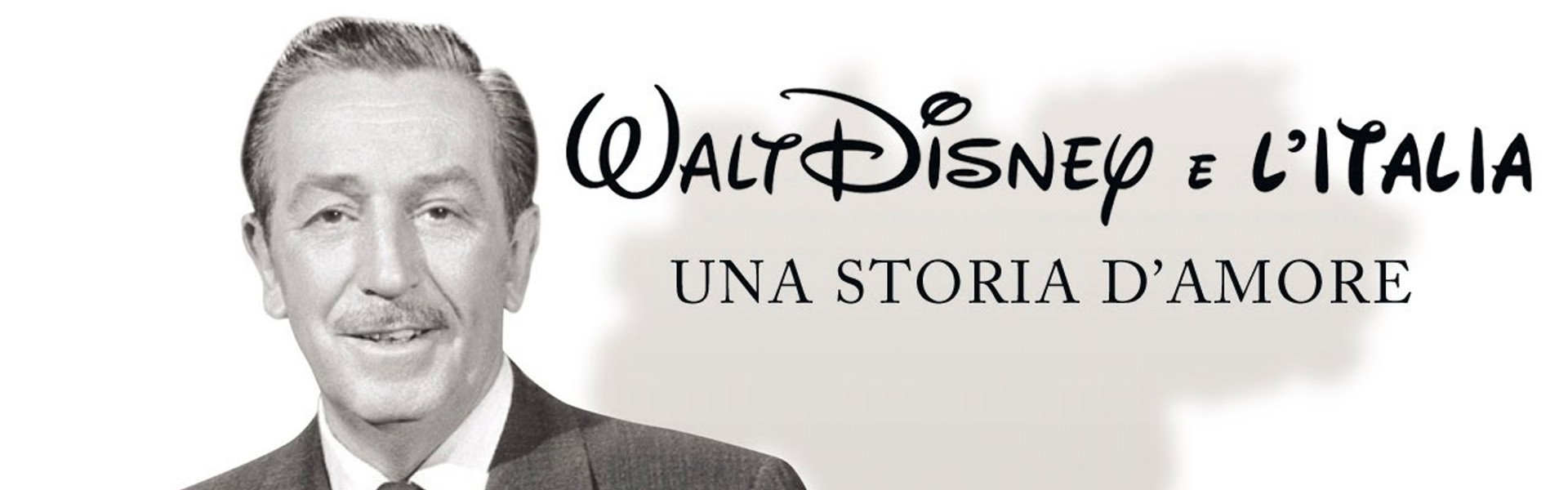 Walt Disney e l'Italia - Una storia d'amore