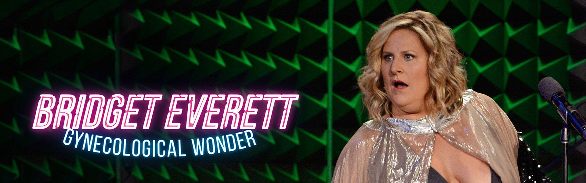 Bridget Everett: Gynecological Wonder