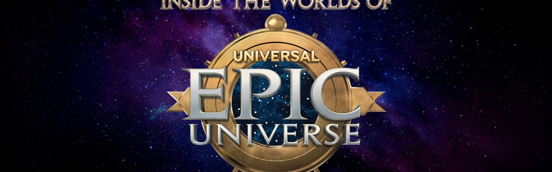Inside the Worlds of Epic Universe
