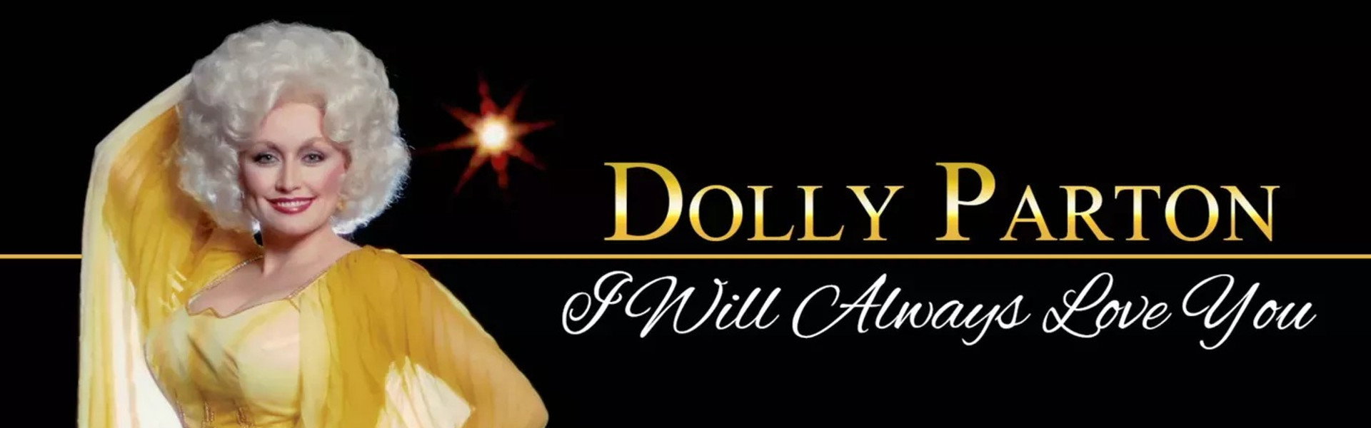 Dolly Parton: I Will Always Love You