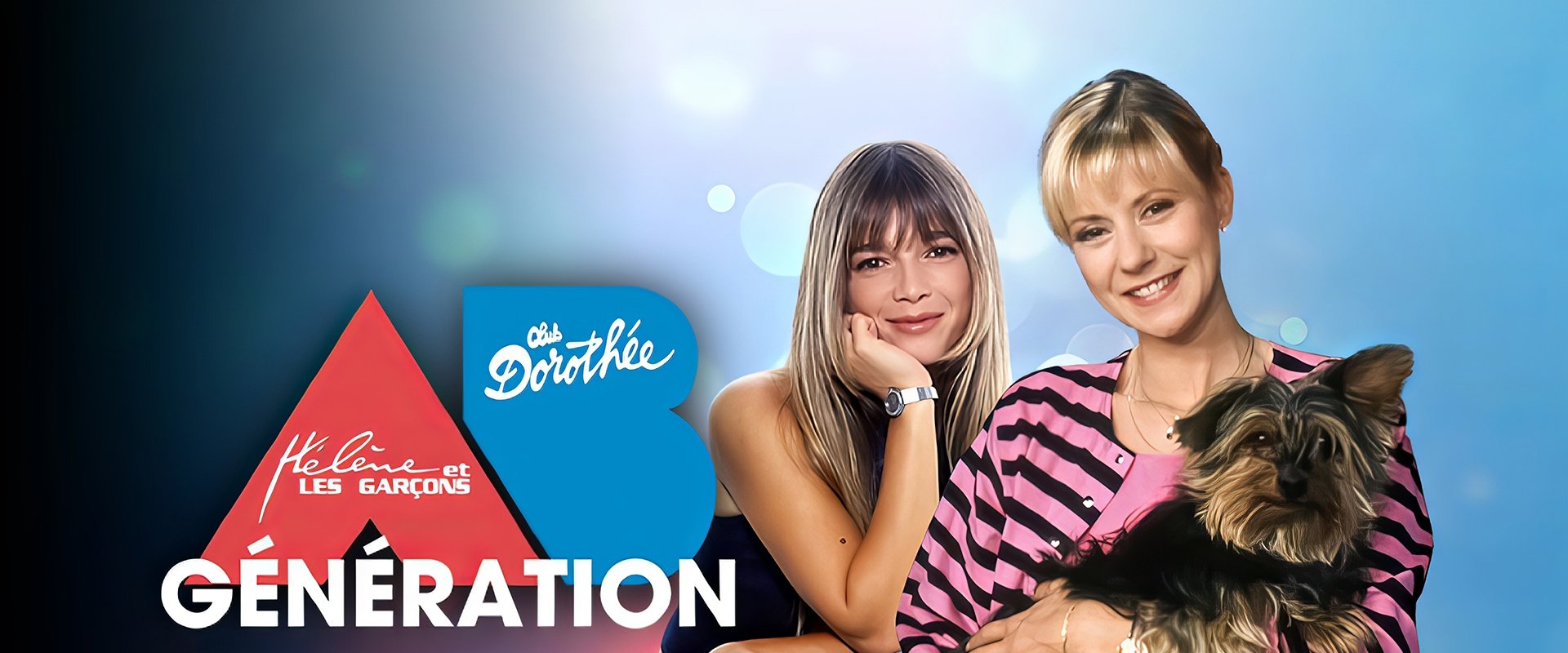 Dorothée, Hélène et les garçons : Génération AB Productions !海报