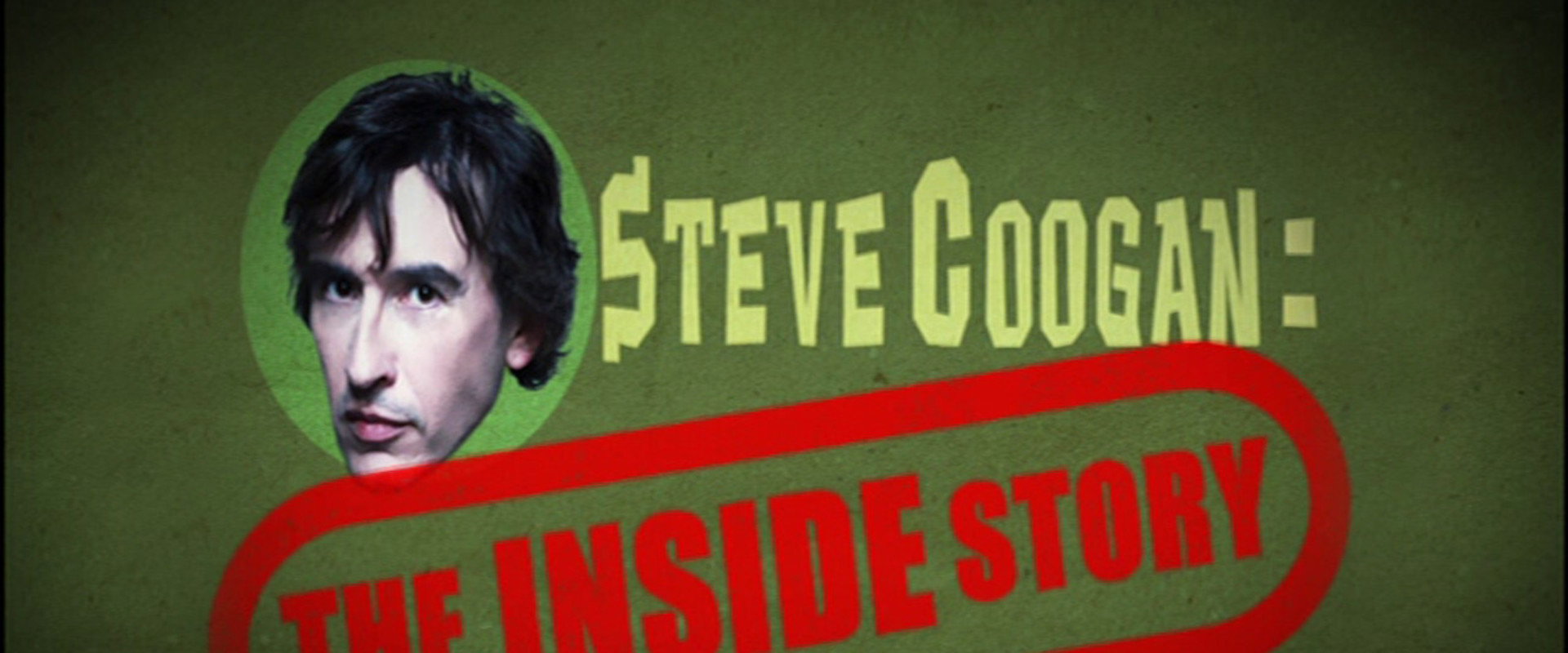 Steve Coogan: The Inside Story backdrop