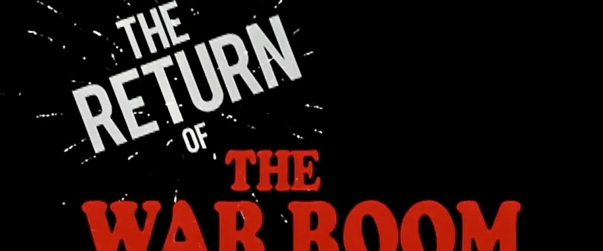 The Return of the War Room backdrop