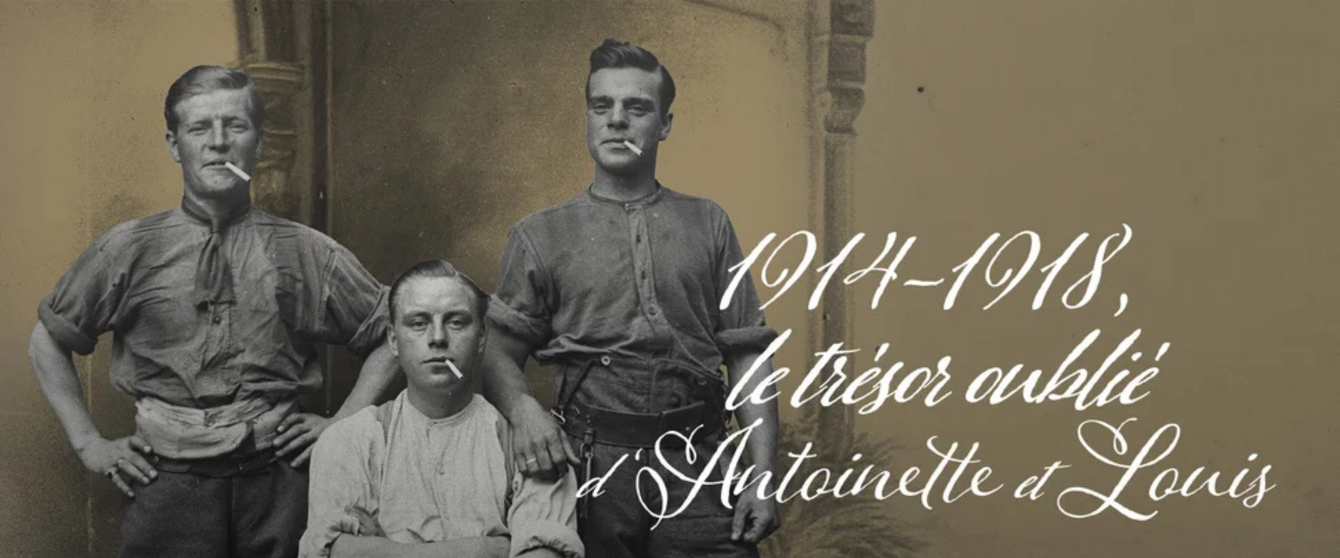1914-1918, le trésor oublié d'Antoinette et Louis backdrop