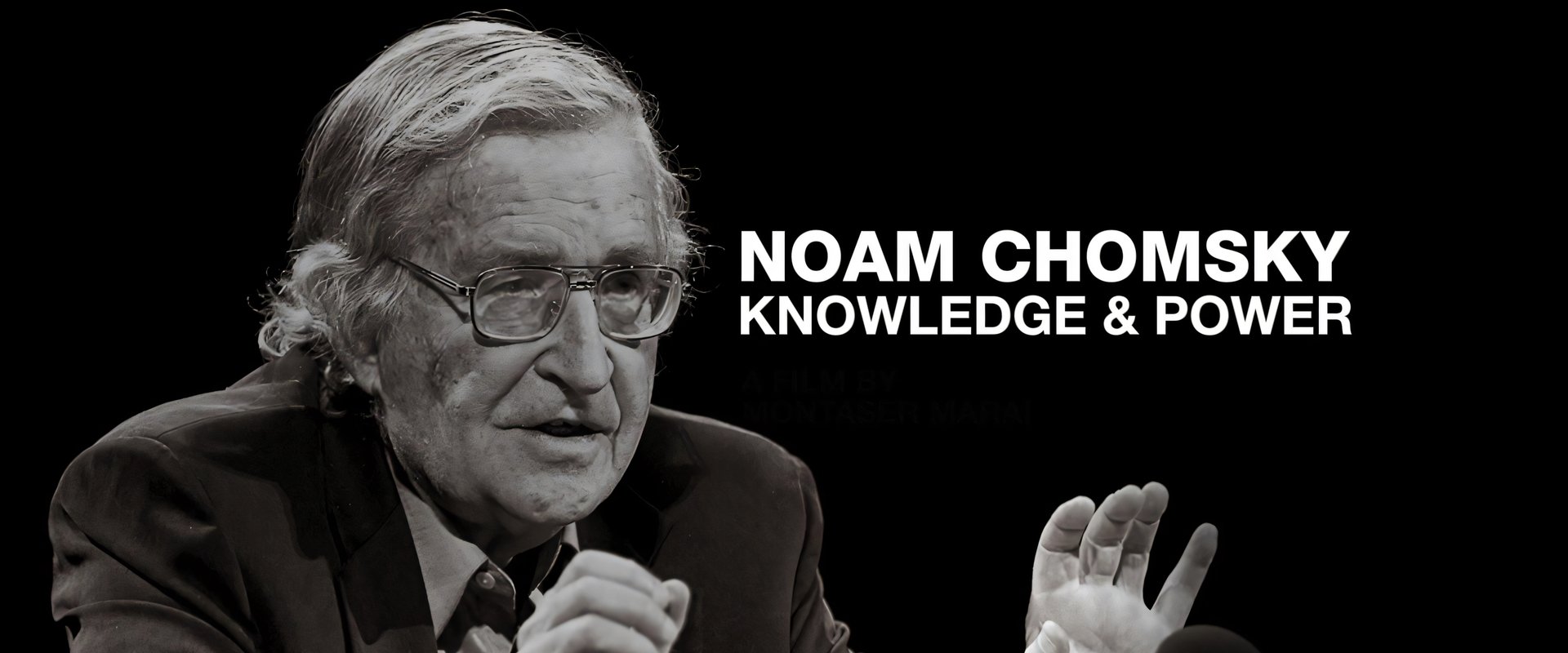 Noam Chomsky: Knowledge and Power