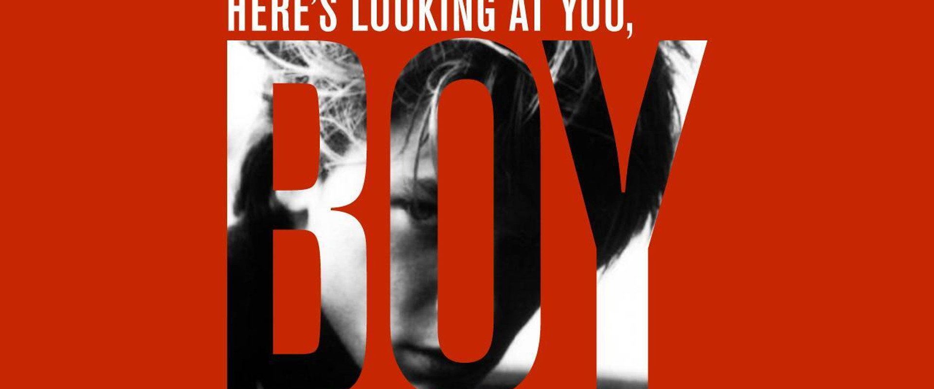 Here’s Looking at You, Boy backdrop