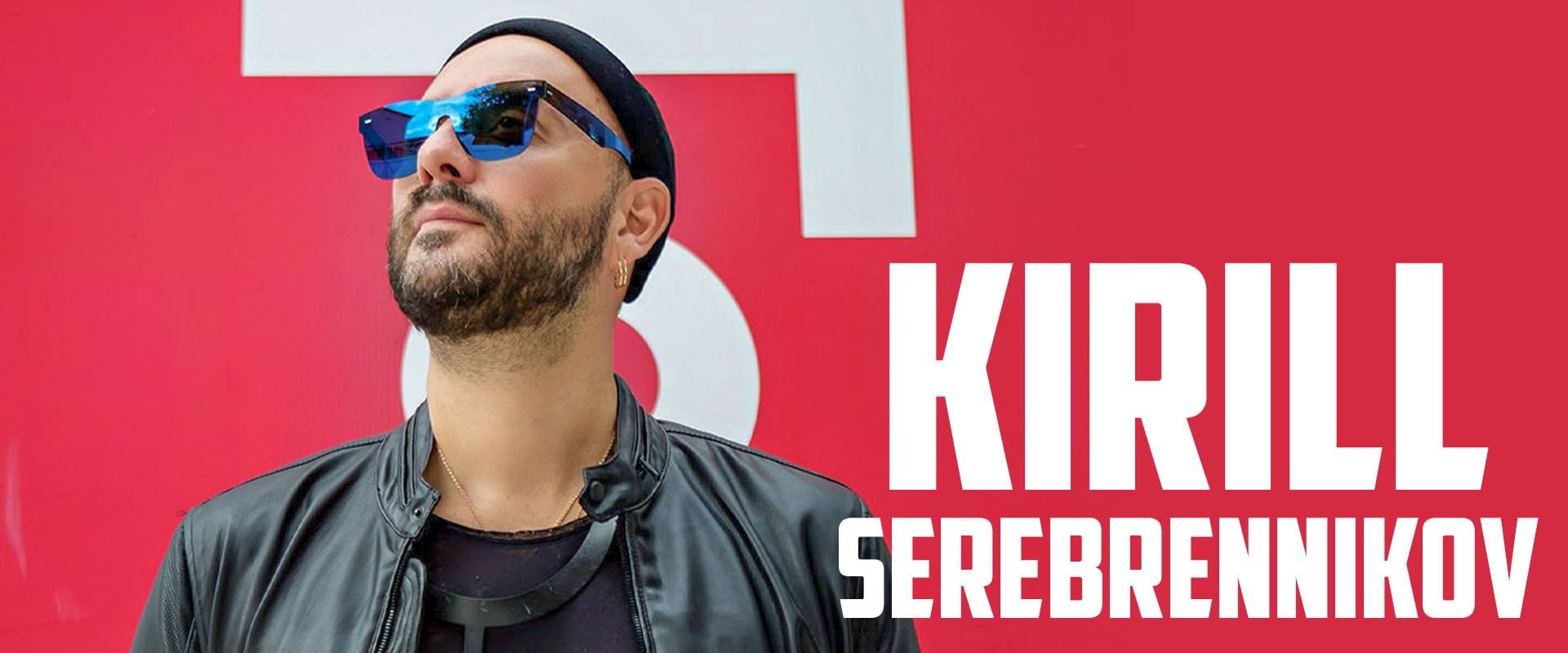 Kirill Serebrennikov: The Art And The Power In Russia backdrop