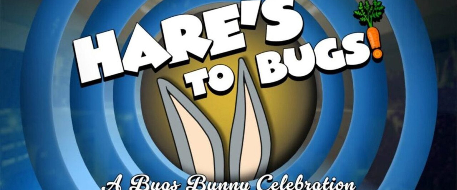 Hare's to Bugs! A Bugs Bunny Celebration backdrop