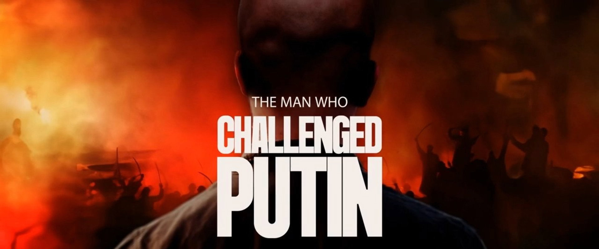 The Man Who Challenged Putin backdrop
