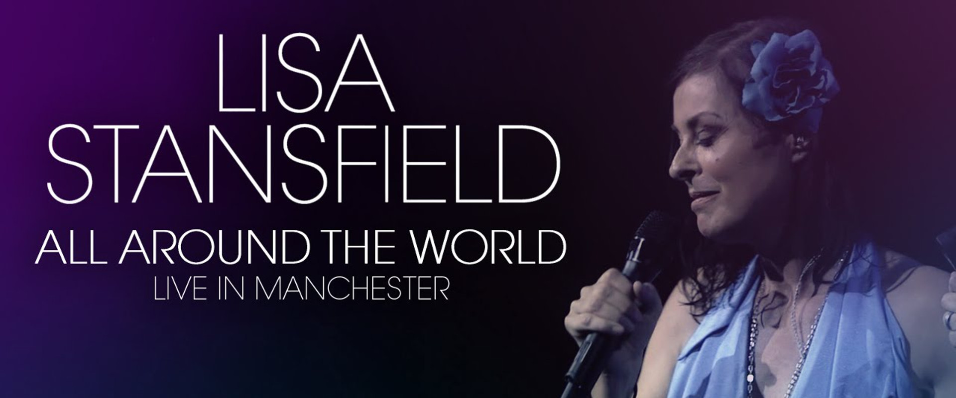 Lisa Stansfield : Live In Manchester backdrop