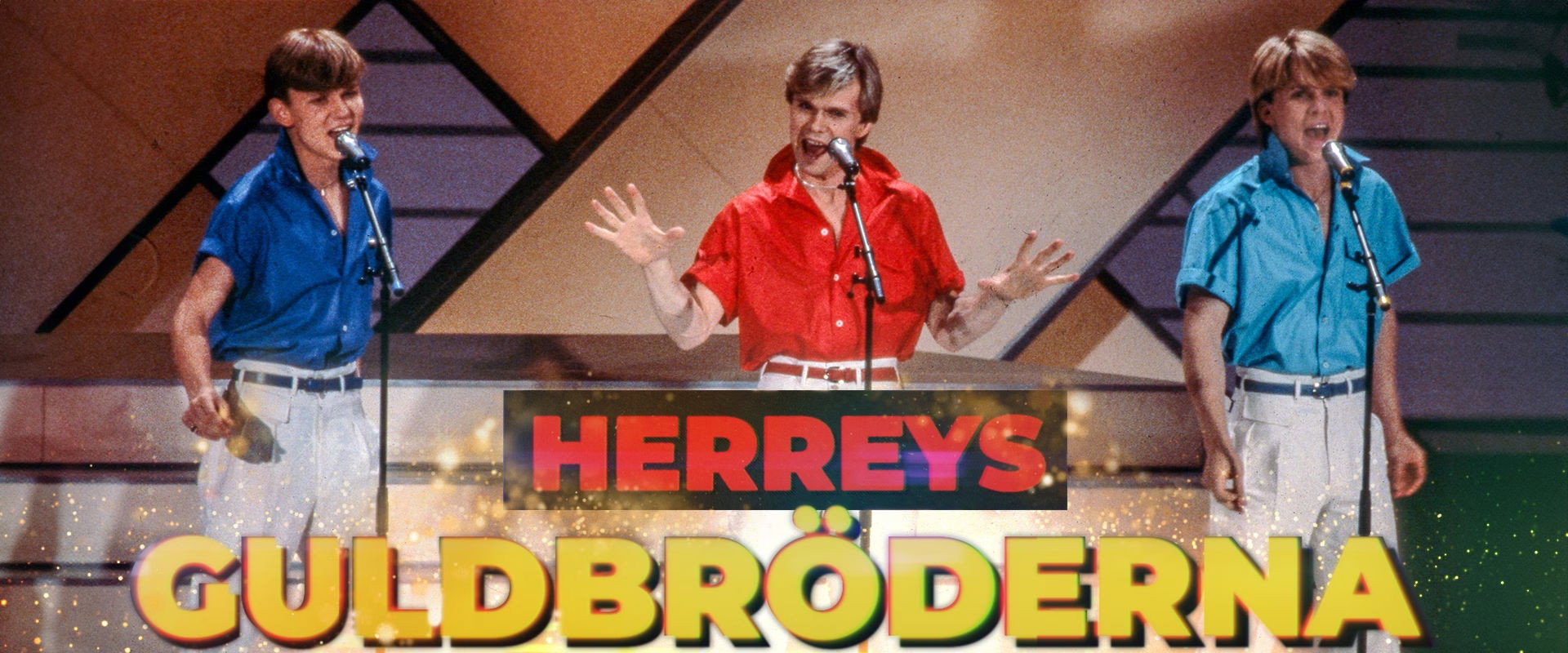 Herreys  - guldbröderna backdrop