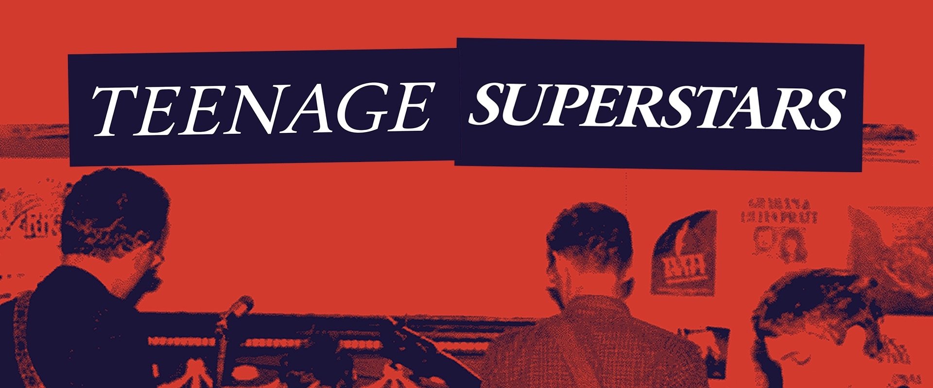 Teenage Superstars backdrop