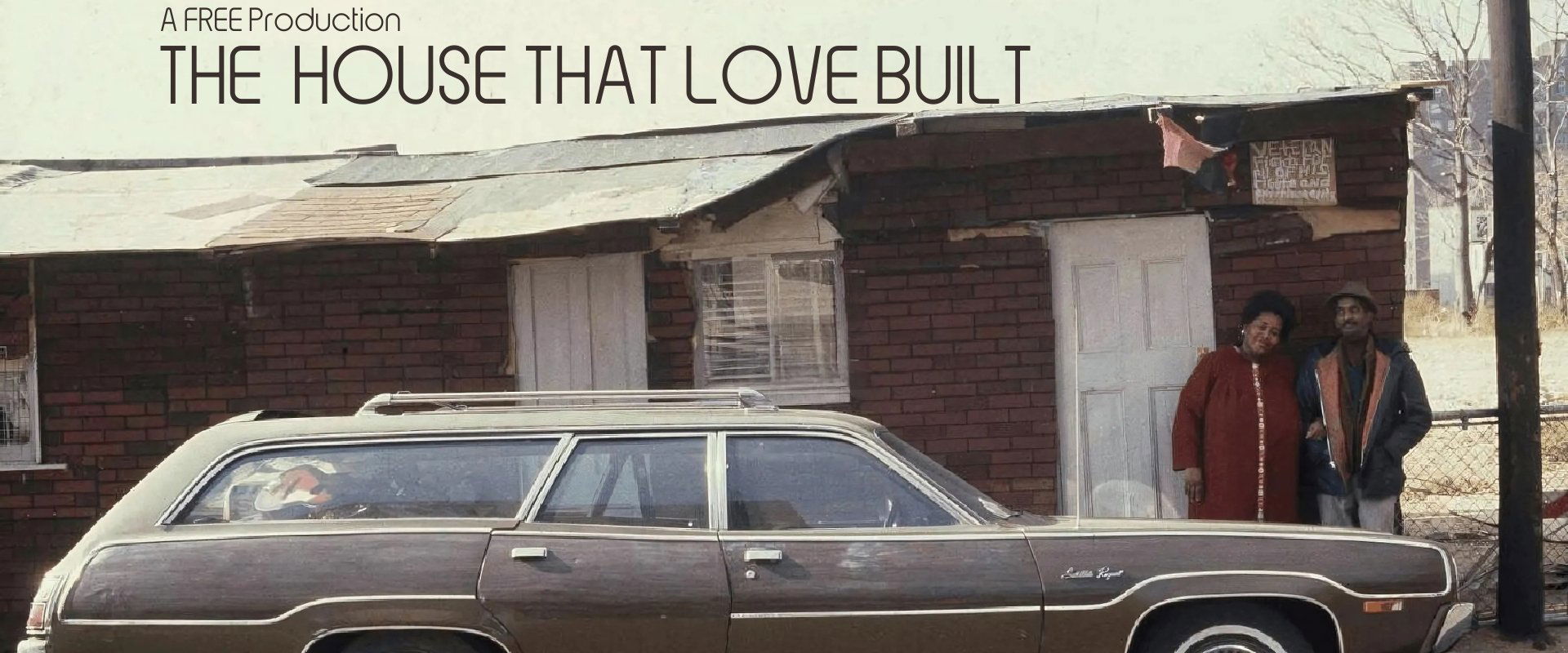 The House that Love Built