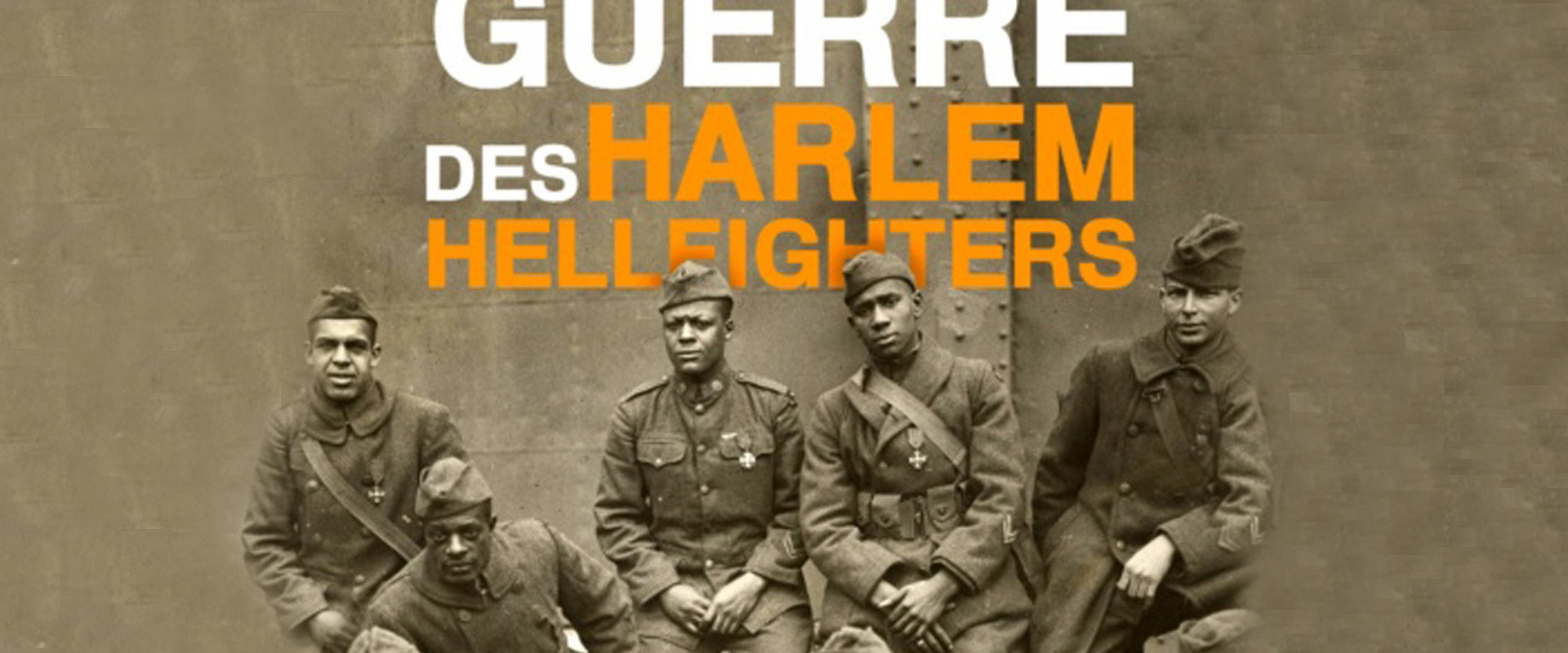 The Harlem Hellfighters' Great War backdrop