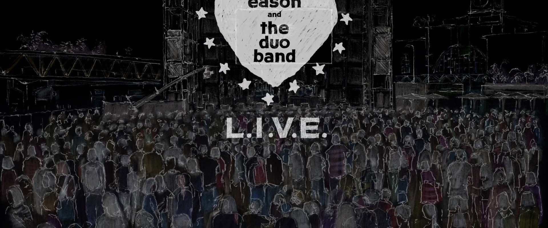 Eason and The DUO Band L.O.V.E. is L.I.V.E. backdrop