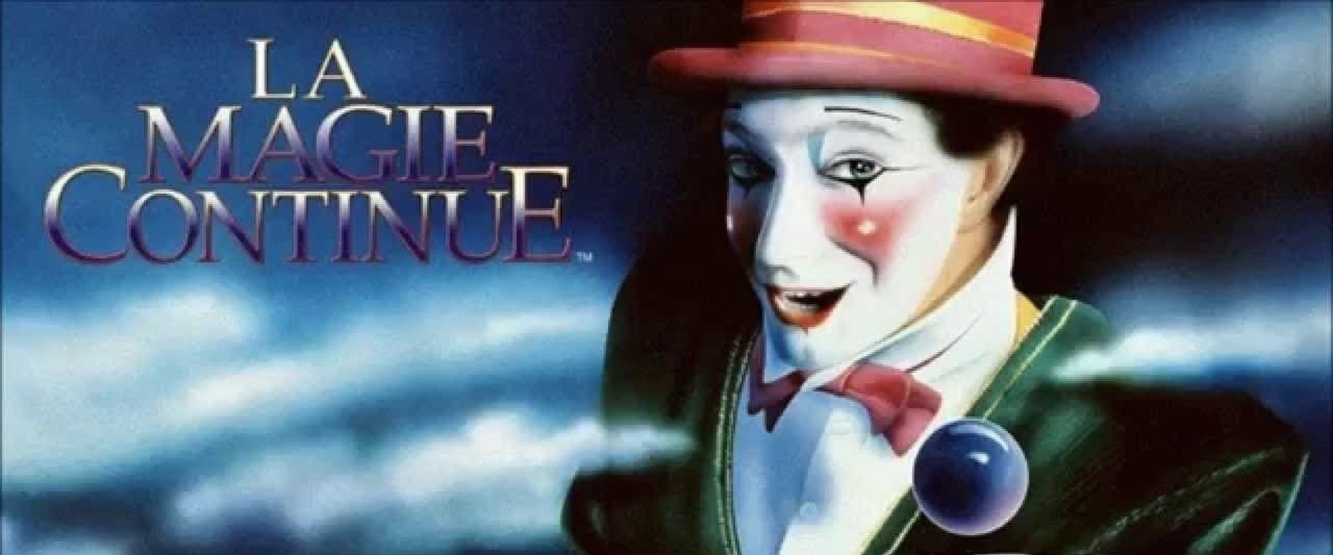 Cirque du Soleil: La Magie Continue