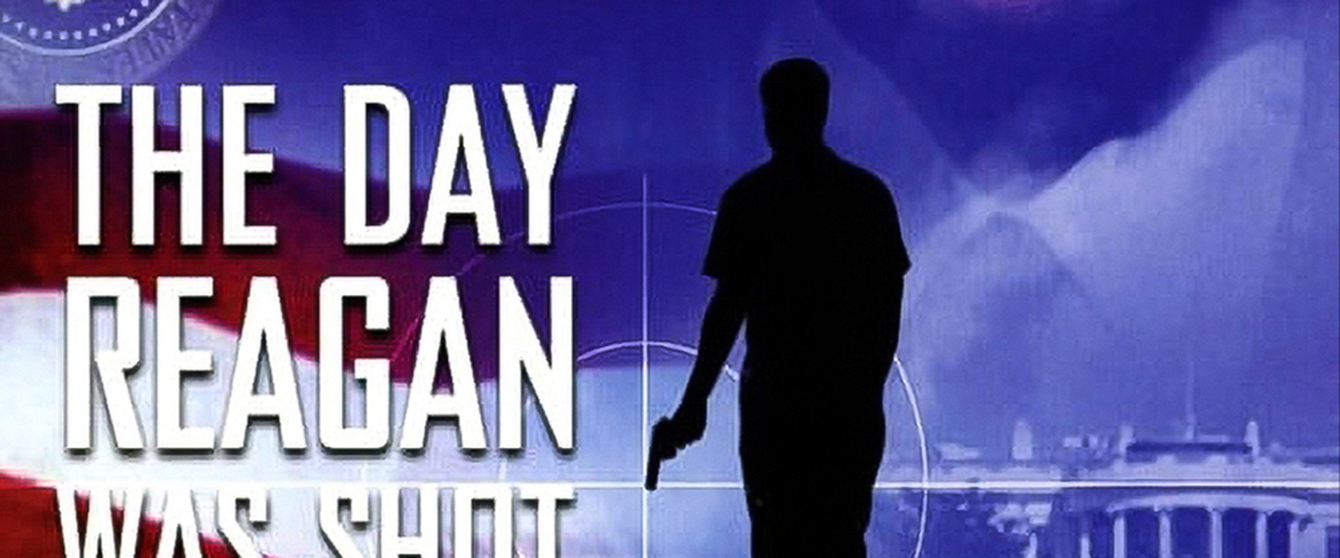 The Day Reagan Was Shot backdrop