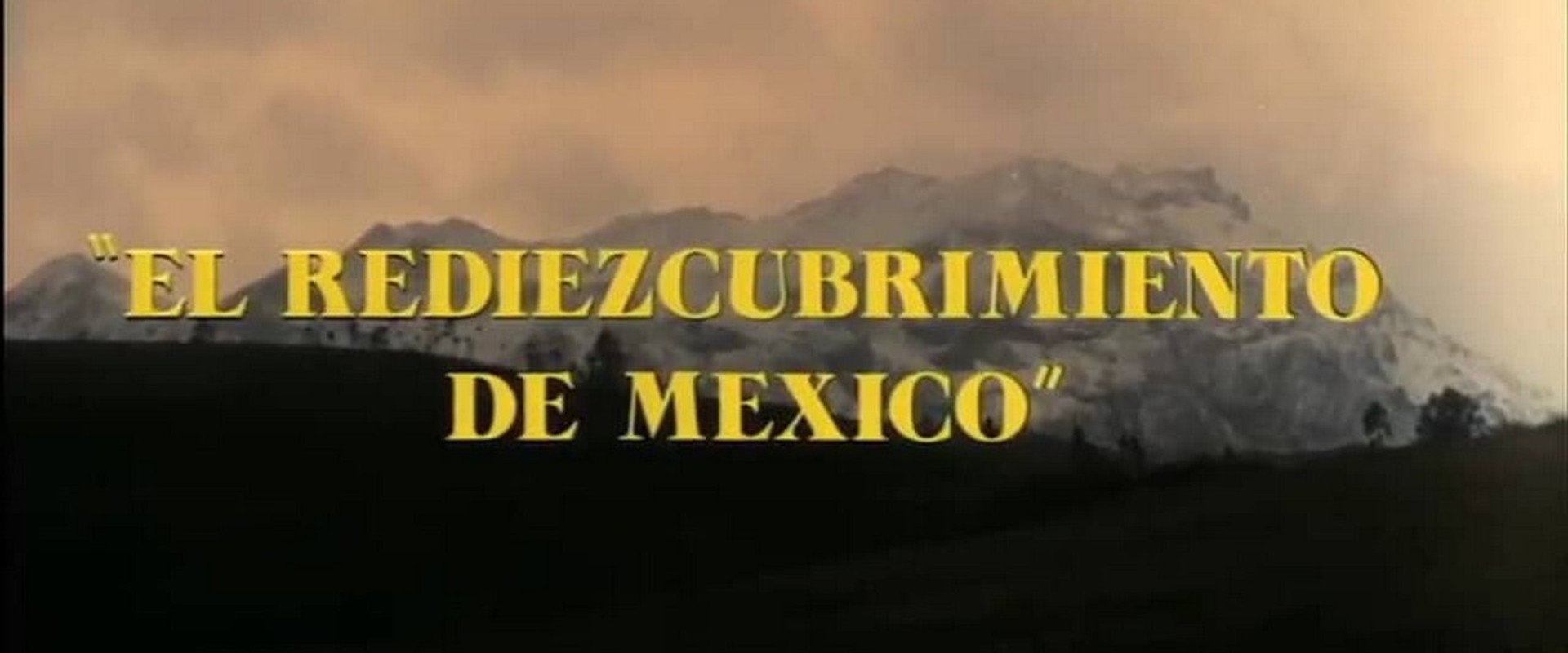 El rediezcubrimiento de México backdrop