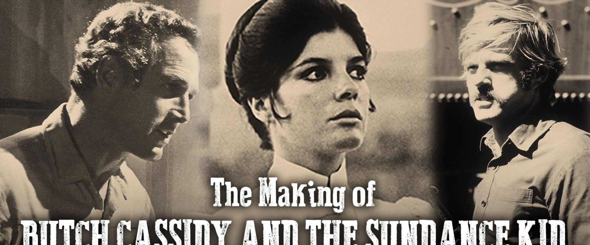 The Making Of 'Butch Cassidy and the Sundance Kid' backdrop