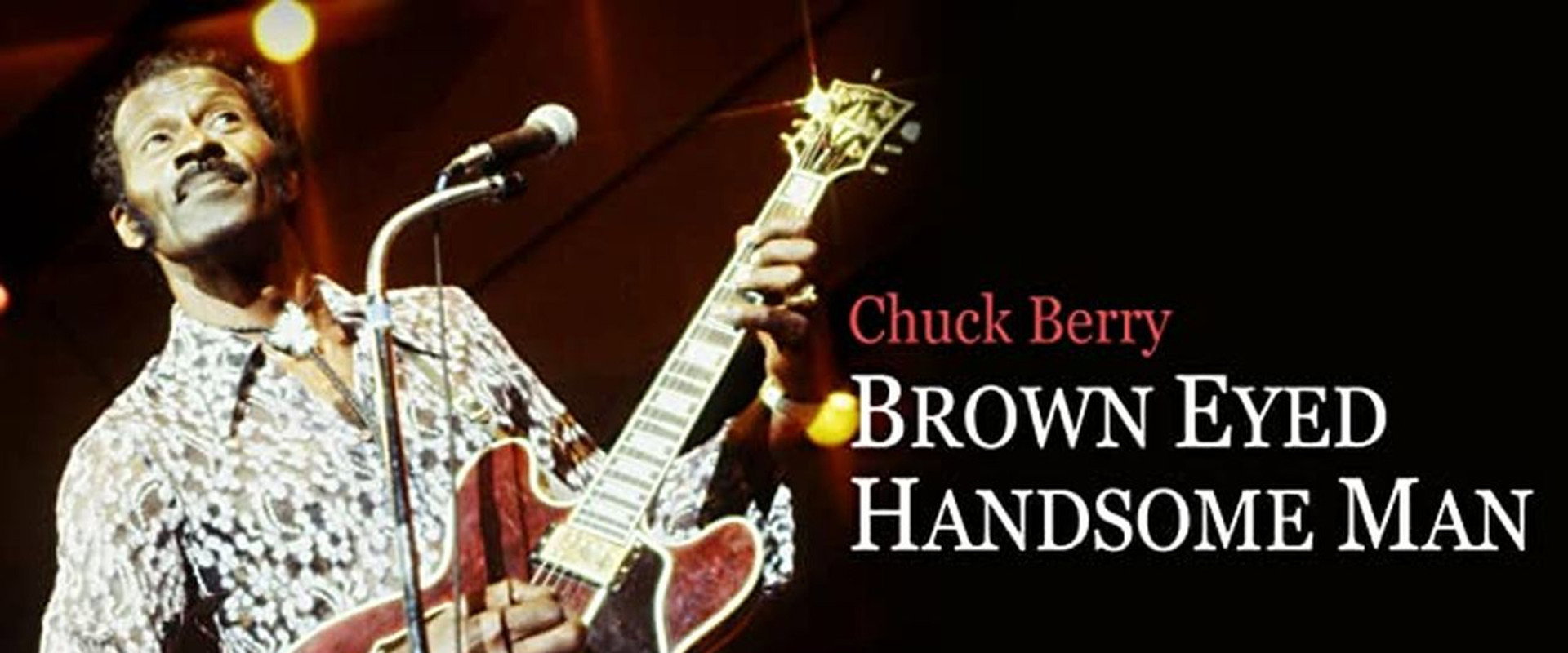 Chuck Berry: Brown Eyed Handsome Man backdrop